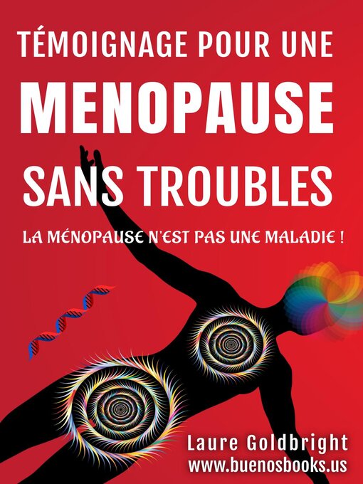 Title details for Témoignage Pour Une Ménopause Sans Troubles by Laure Goldbright - Available